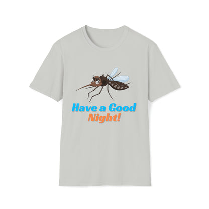 Mosquito Have a good Night - The Alien Unisex Softstyle T-Shirt