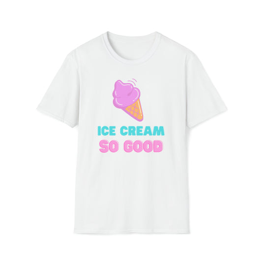 Ice Cream So Good – The Alien Unisex Softstyle T-Shirt