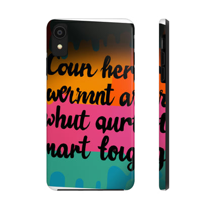 "Brave in the Face of Nightmares" - Die Alien Tough Phone Cases