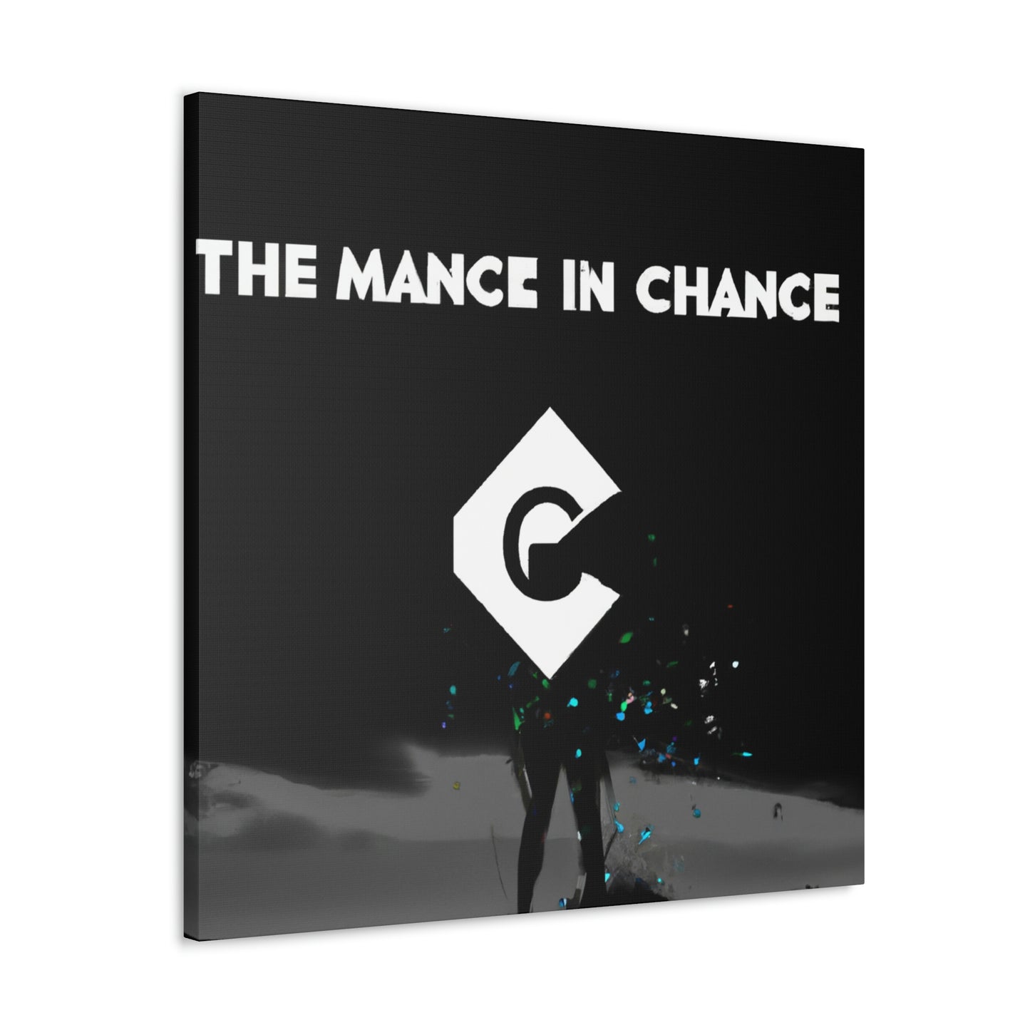 "The Art of Chance" - Canvas