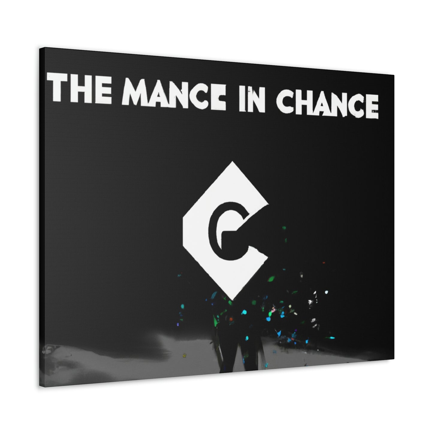 "The Art of Chance" - Canvas