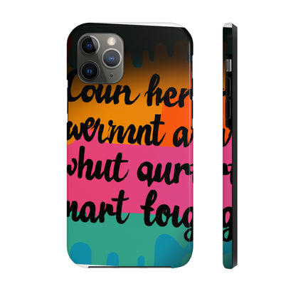 "Brave in the Face of Nightmares" - Die Alien Tough Phone Cases