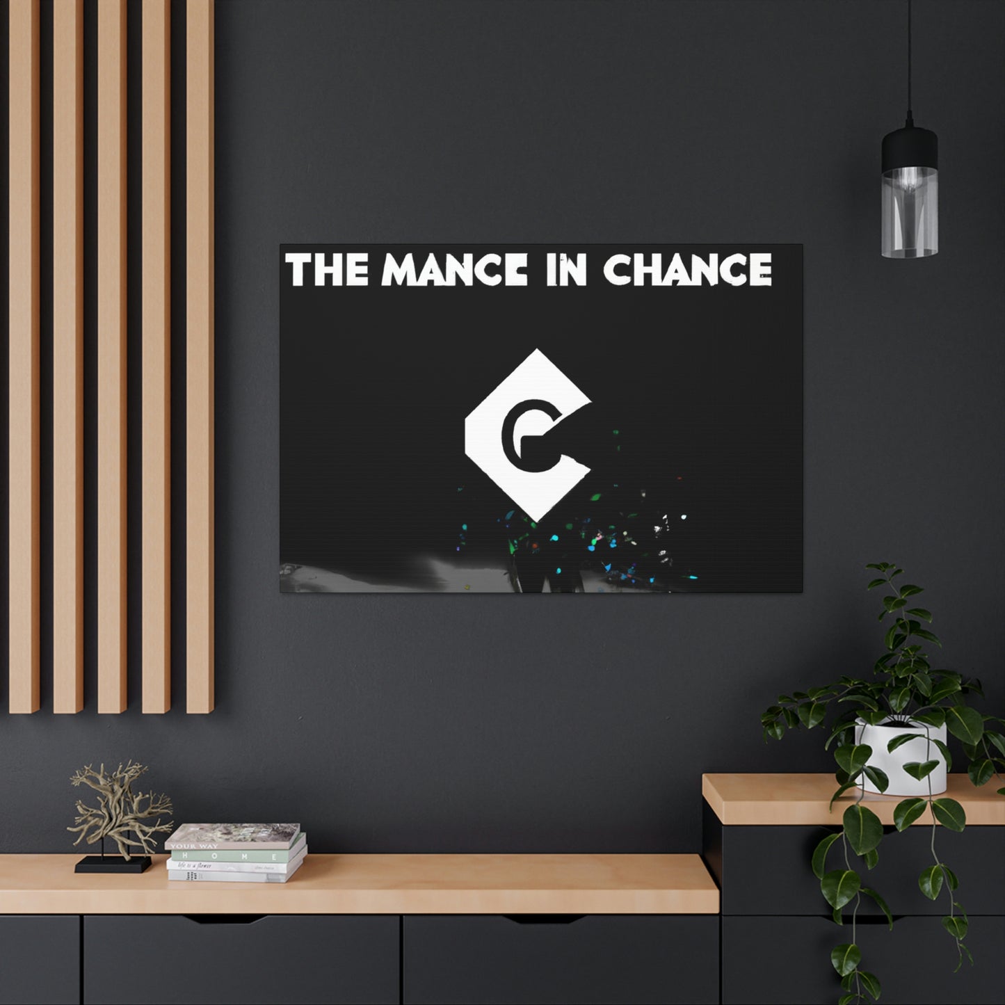 "The Art of Chance" - Canvas