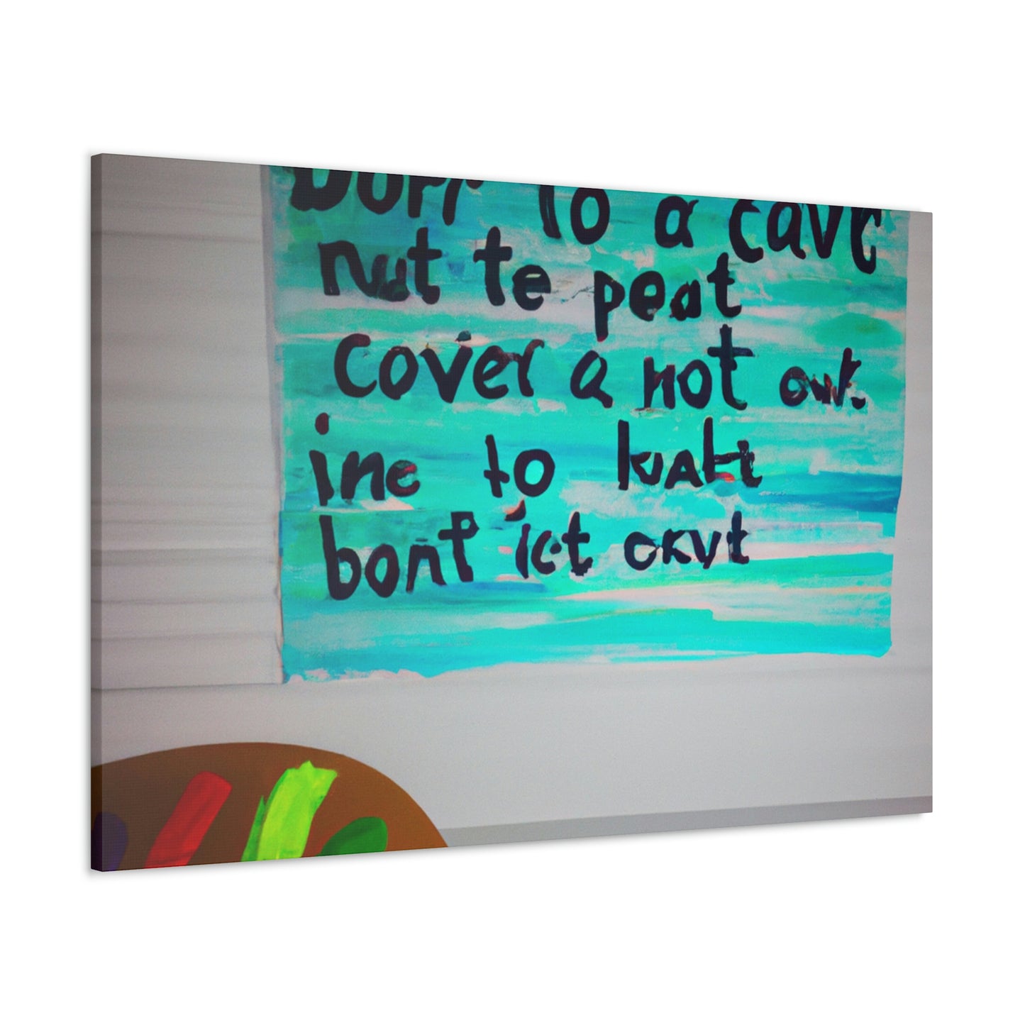 Paint the Words: An Artist's Quote Inspired Creation - Canvas