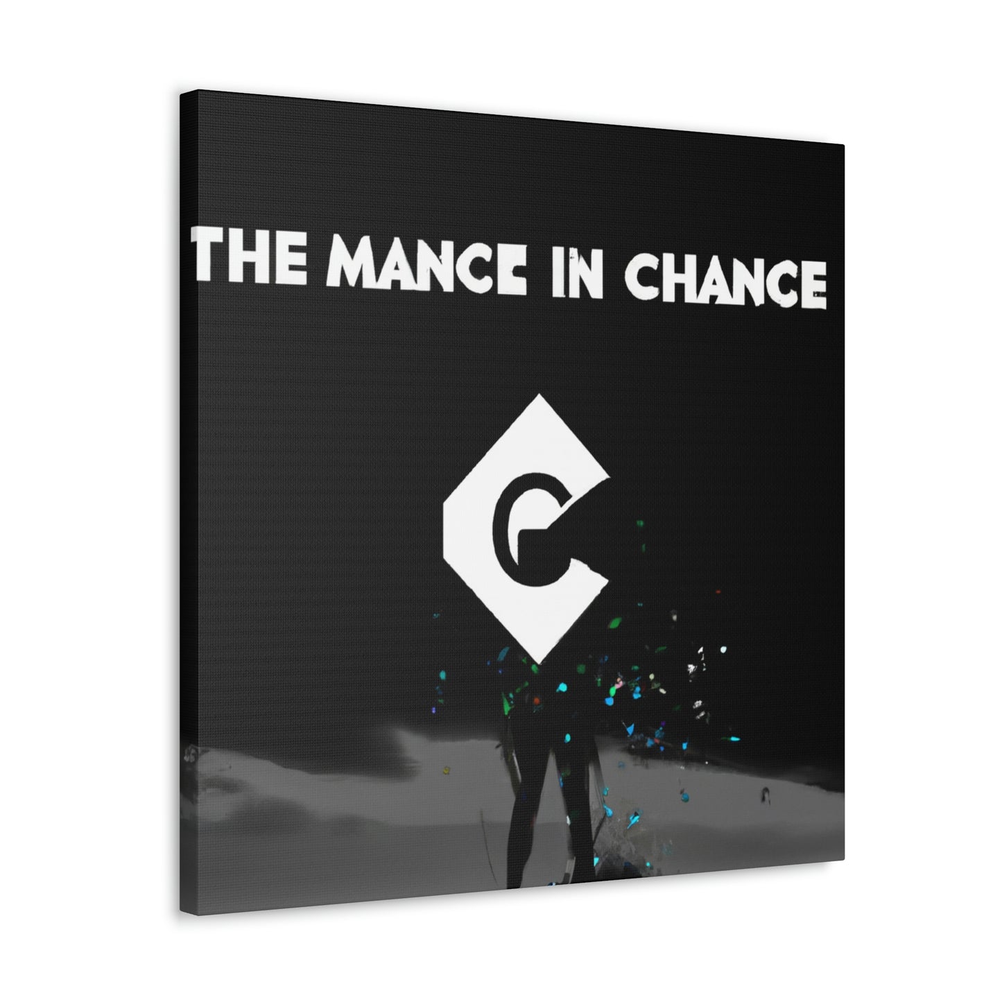 "The Art of Chance" - Canvas