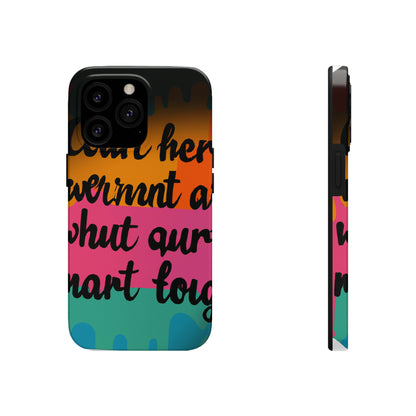 "Brave in the Face of Nightmares" - Die Alien Tough Phone Cases