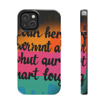 "Brave in the Face of Nightmares" - Die Alien Tough Phone Cases