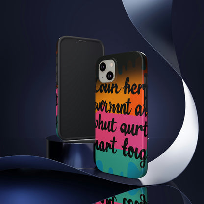 "Brave in the Face of Nightmares" - Die Alien Tough Phone Cases