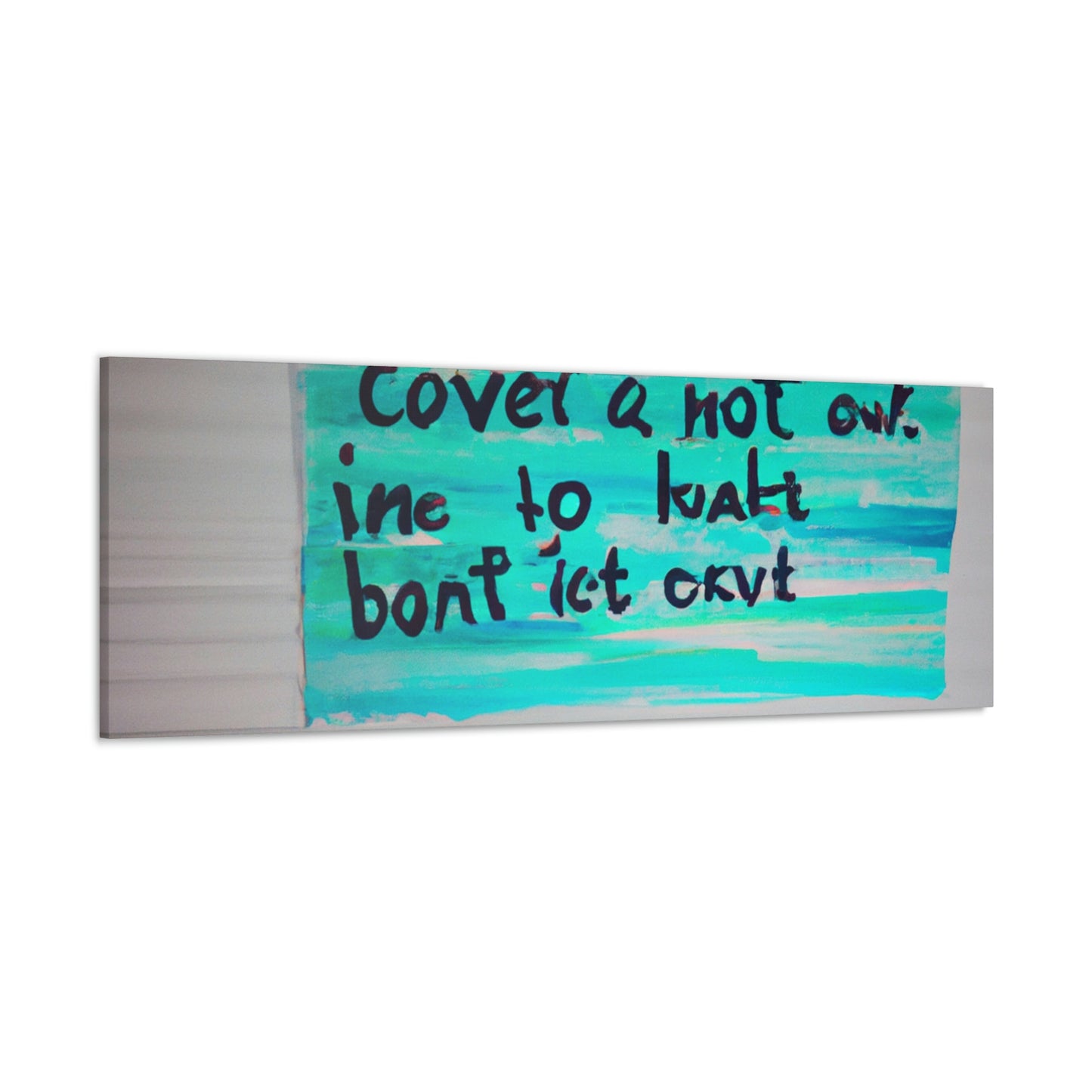 Paint the Words: An Artist's Quote Inspired Creation - Canvas