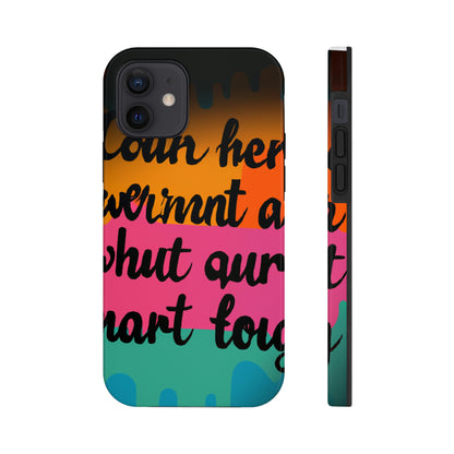 "Brave in the Face of Nightmares" - Die Alien Tough Phone Cases